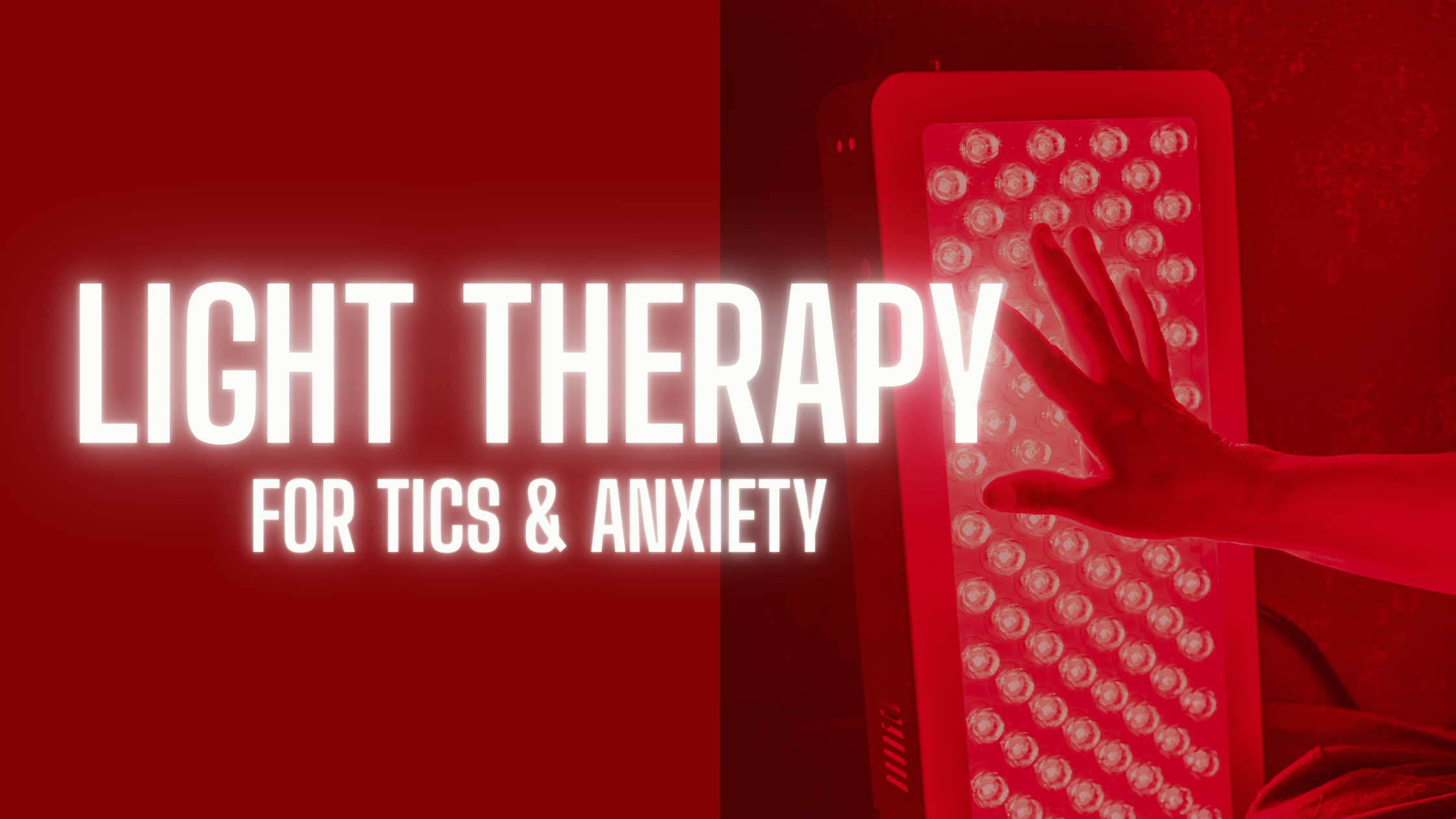 Red light therapy panel being used on a hand, with bold text overlay reading "Light Therapy for Tics and Anxiety" — a blog post by Three23 Therapy on using light therapy to support tic management and calm the nervous system.